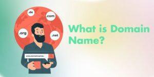 Read more about the article What is Domain Name? Types of Domain Name | Updated: 2025